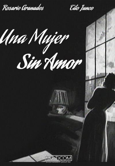 1952.没有爱的女人 黑白 中字 墨西哥剧情 高清 豆瓣6.1 Una.Mujer.sin.amor.D9.MiniSD-TLF